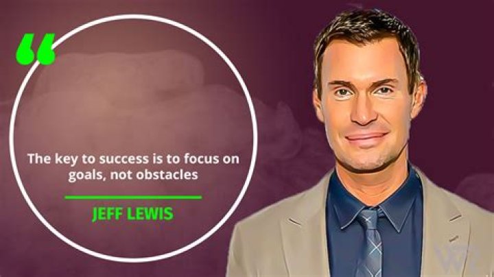 Jeff Lewis Net Worth 2025: A Comprehensive Guide to His Wealth, Career, and Achievements