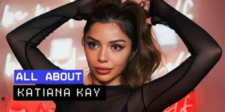 Katiana Kay: Unveiling the Life, Career, and Achievements of a Rising Star
