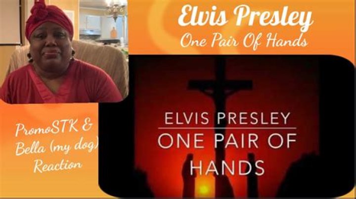 One Pair of Hands by Elvis Presley: A Heartfelt Journey Through Music and Legacy