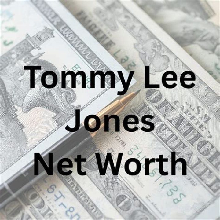 Tommy Lee Jones Net Worth: Exploring the Wealth of a Legendary Hollywood Star