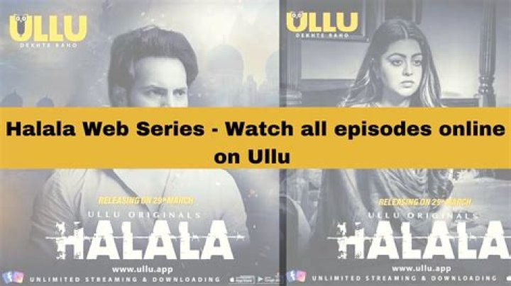 Ullu Web Series: Drama, Halala, and More - Watch Now!